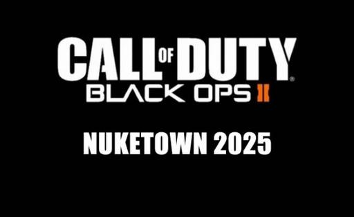 Call of Duty: Black Ops 2 - Nuketown вернется в новом виде